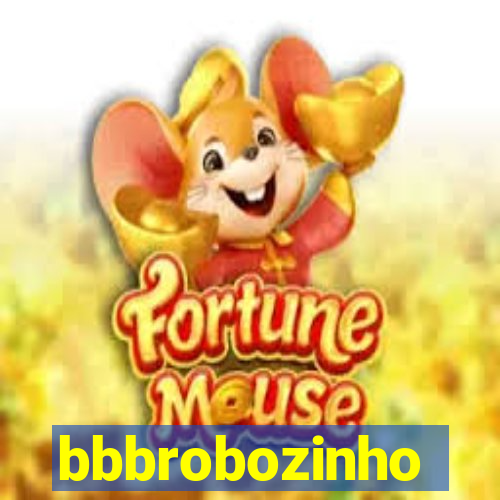 bbbrobozinho