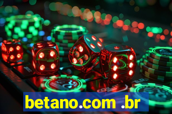 betano.com .br