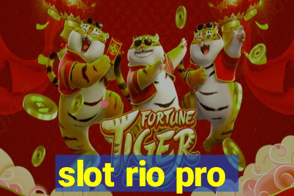 slot rio pro