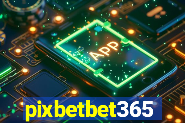 pixbetbet365