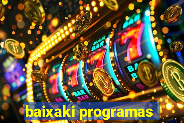 baixaki programas