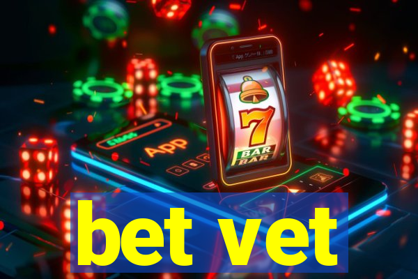 bet vet