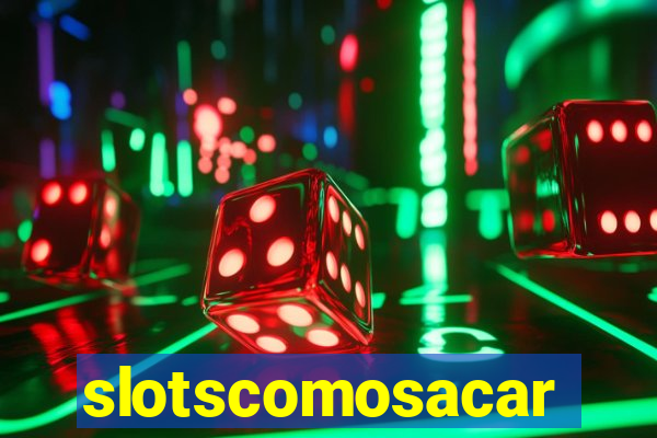 slotscomosacar