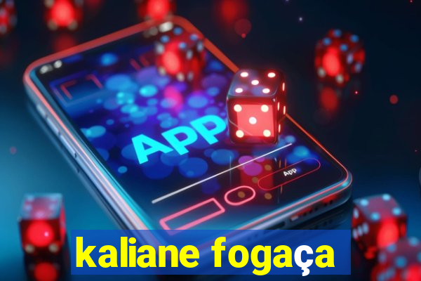 kaliane fogaça