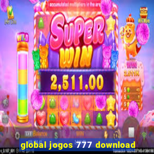 global jogos 777 download