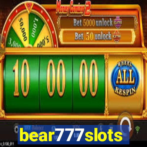 bear777slots