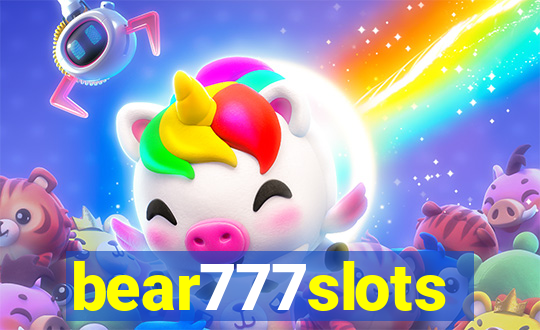 bear777slots