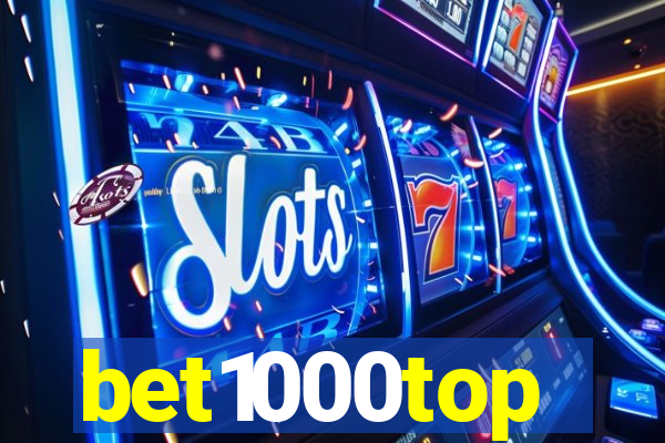 bet1000top