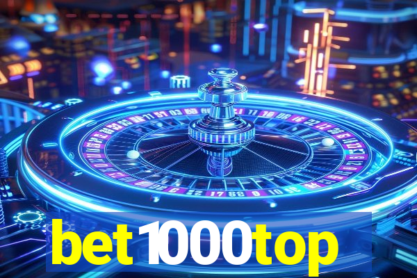 bet1000top