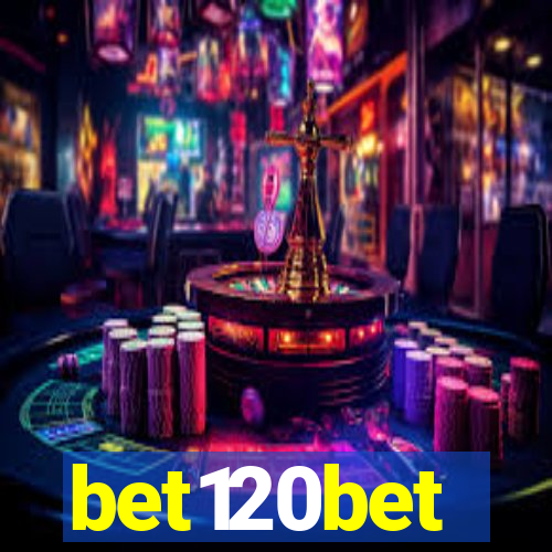 bet120bet