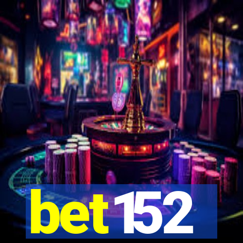 bet152