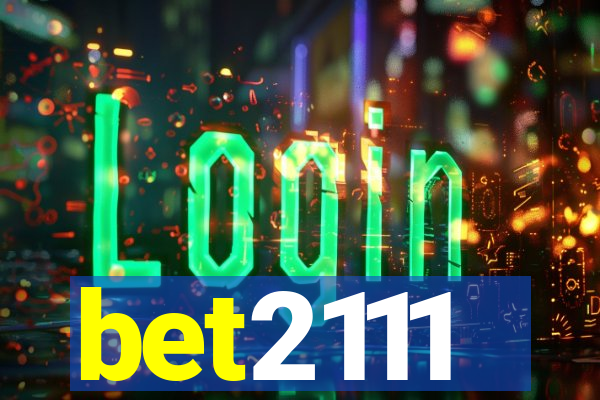 bet2111