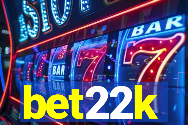 bet22k