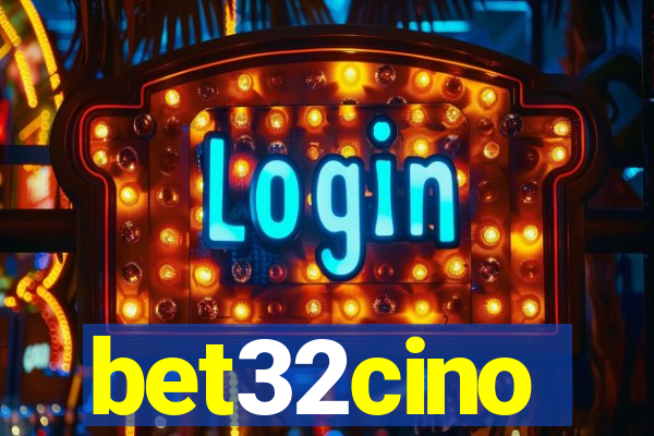 bet32cino