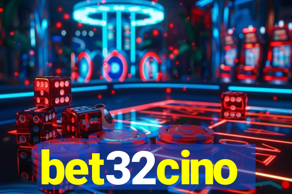 bet32cino