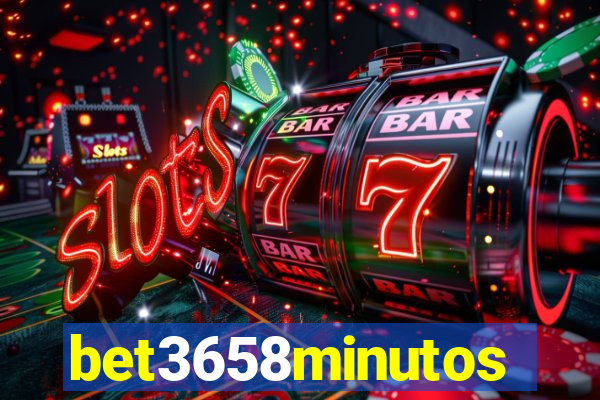 bet3658minutos