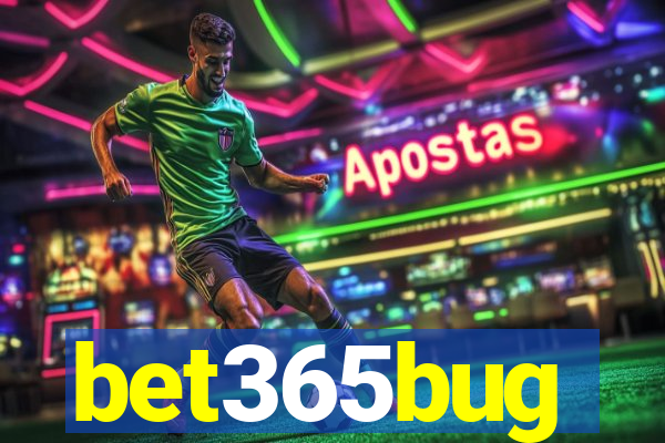 bet365bug