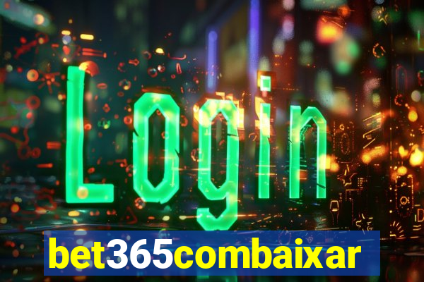 bet365combaixar