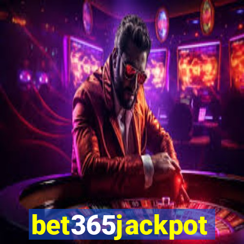 bet365jackpot