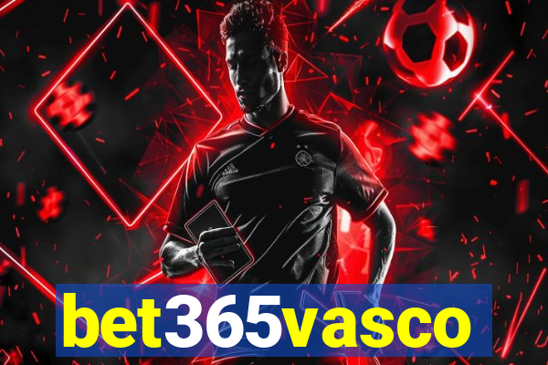 bet365vasco