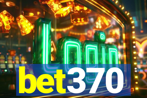 bet370