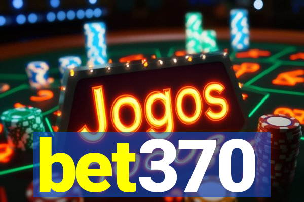 bet370