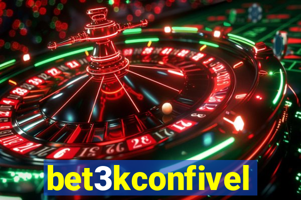 bet3kconfivel