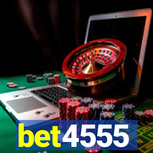 bet4555