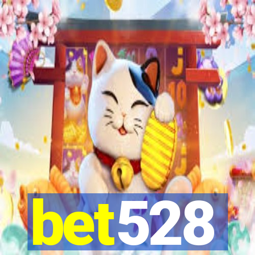 bet528