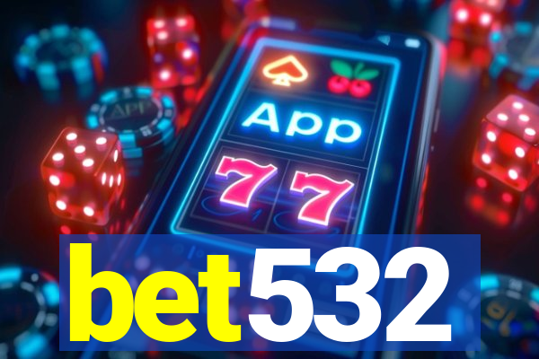 bet532