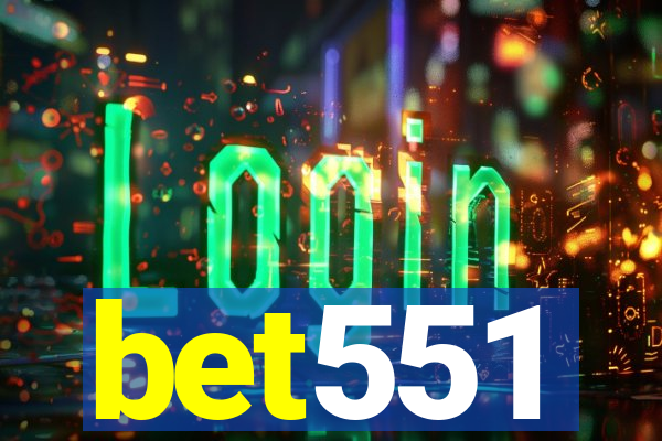 bet551