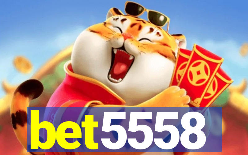 bet5558