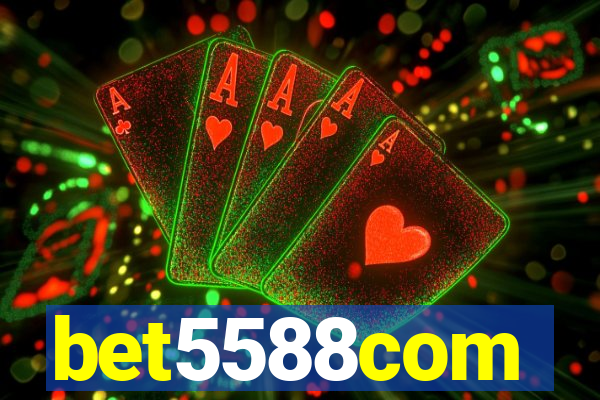 bet5588com