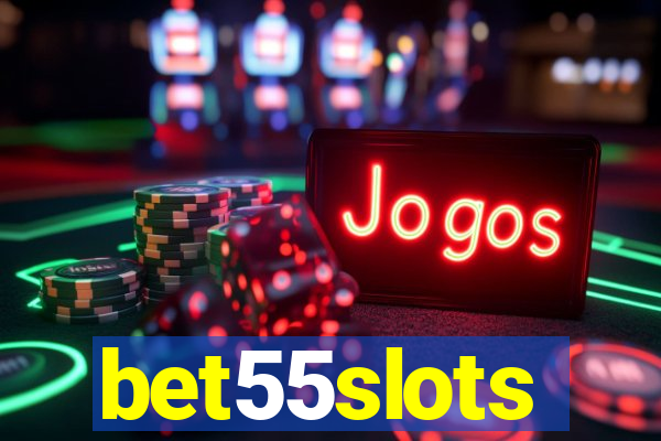 bet55slots