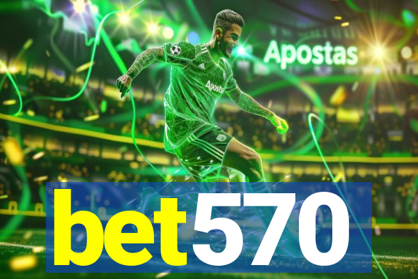 bet570