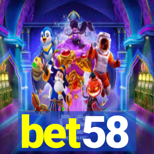 bet58