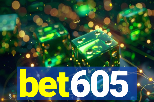 bet605