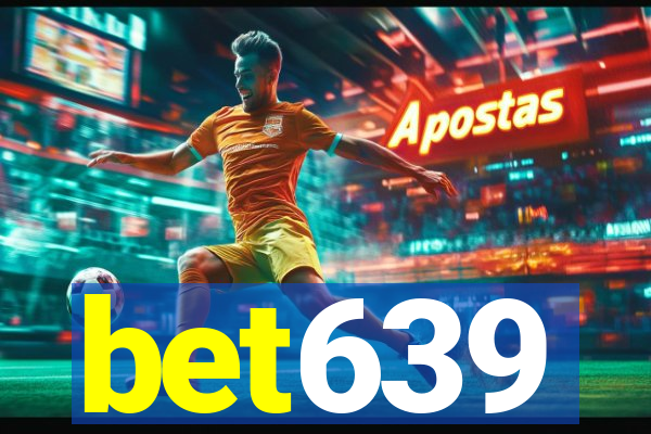 bet639