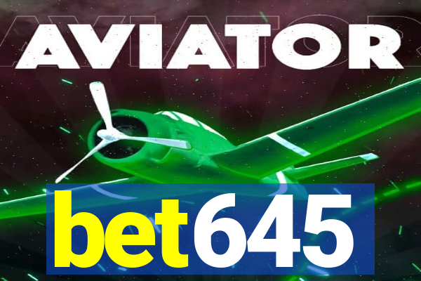 bet645