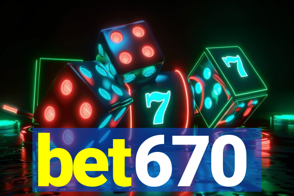 bet670