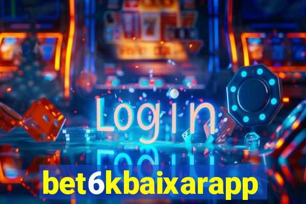 bet6kbaixarapp