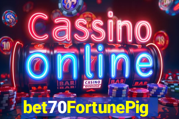 bet70FortunePig