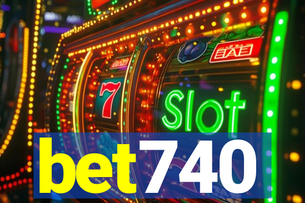 bet740