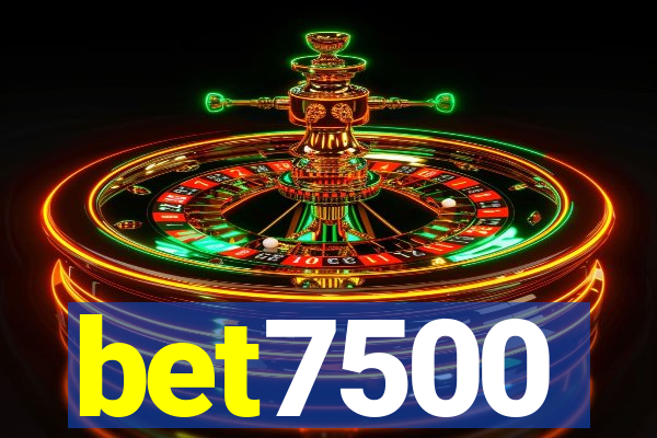 bet7500