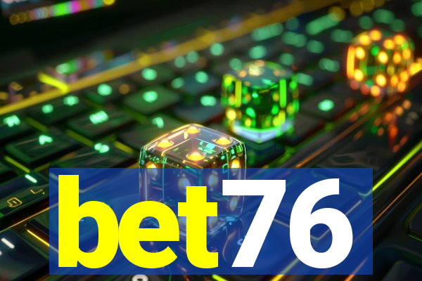 bet76