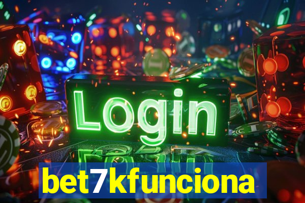 bet7kfunciona