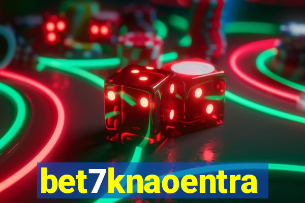 bet7knaoentra