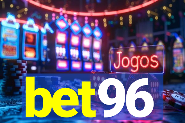 bet96