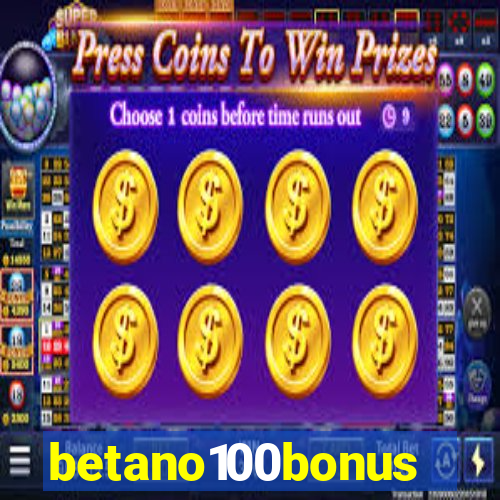 betano100bonus