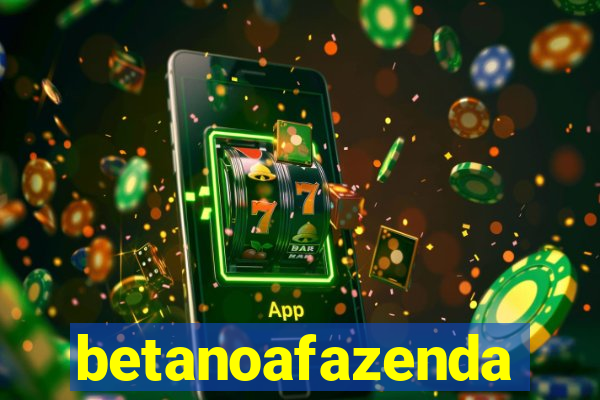 betanoafazenda